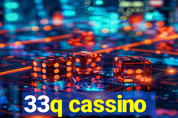 33q cassino